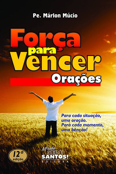 FORÇA PARA VENCER – ORAÇÕES