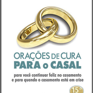 ORAÇÕES DE CURA PARA O CASAL