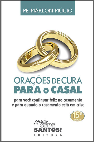 ORAÇÕES DE CURA PARA O CASAL