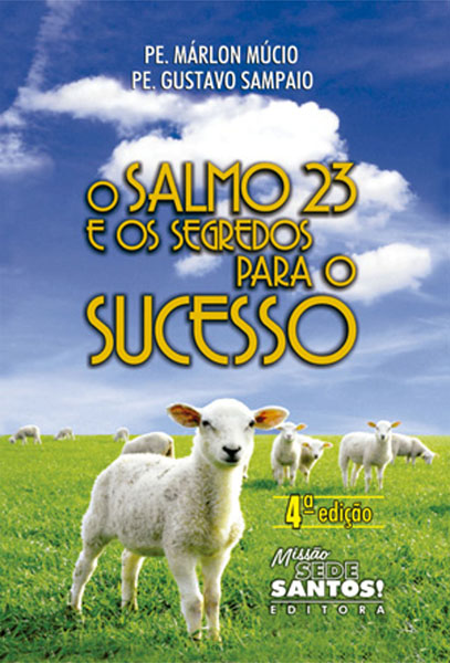 O SALMO 23 E OS SEGREDOS PARA O SUCESSO