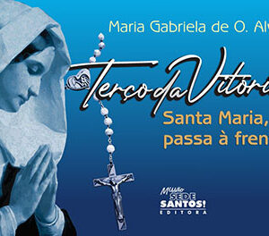 Livro Terço da Vitória Santa Maria, passa à frente!