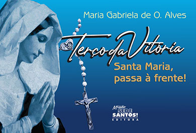 Livro Terço da Vitória Santa Maria, passa à frente!