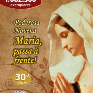 Poderosa Novena, Maria, passa à frente!
