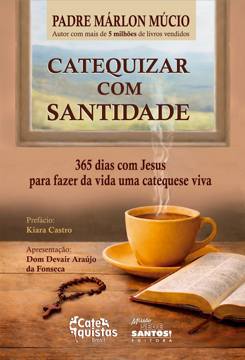 Catequizar com Santidade