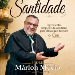 A RECEITA DA SANTIDADE