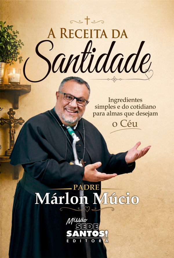 A RECEITA DA SANTIDADE